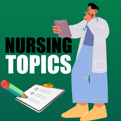 the Nursing essay Topics